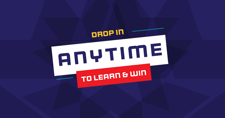 Drop In Anytime To Learn and Win